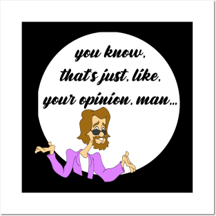 Your Opinion Man funny mash up Posters and Art